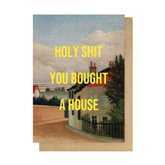 Bought a House Card