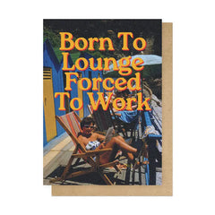Born To Lounge Card