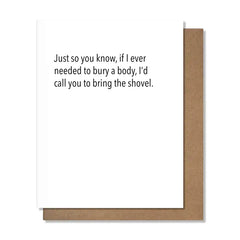 Bring the Shovel - Friendship Card