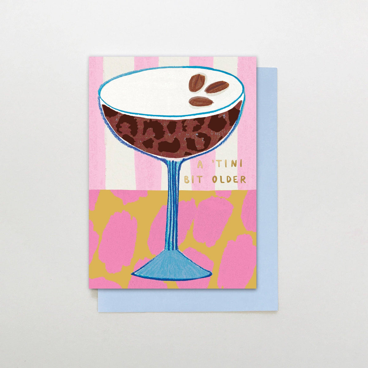 A 'Tini Bit Older Birthday Card