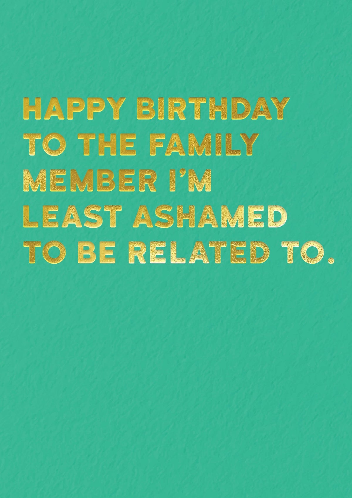 Ashamed Birthday Card