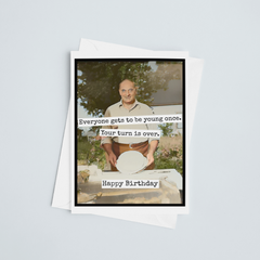 Birthday Card. Your Turn Is Over. Vintage Photo Card for Man