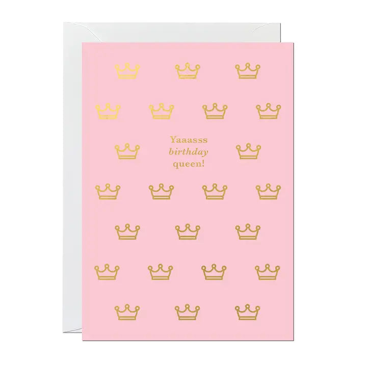 Birthday Card – Yaaasss Birthday Queen Female Greeting