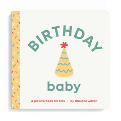 Birthday Baby- Board Book